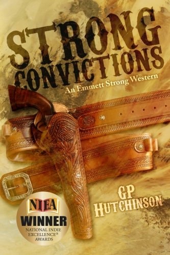 Strong Convictions An Emmett Strong Western