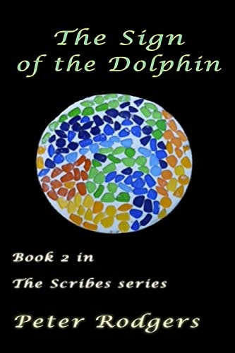 The Sign of the Dolphin Book 2 of the Scribes Series