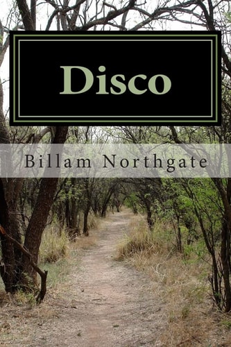 Disco Book One of the B. J. Longstreet Trilogy
