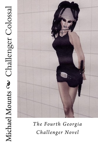 Challenger Colossal The Fourth Book of the Georgia Challenger Series