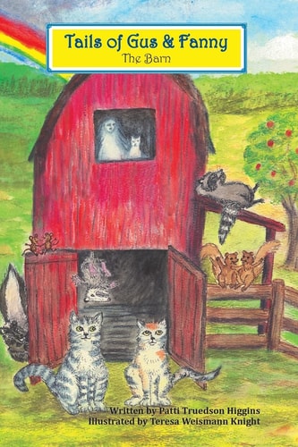 The Barn Tails of Gus and Fanny