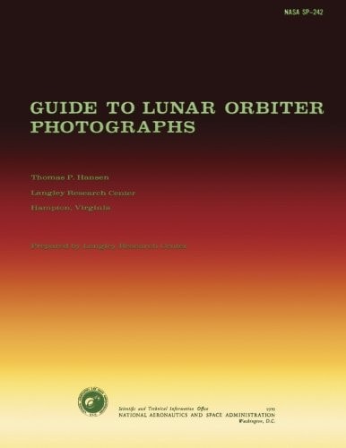 Guide to Lunar Orbiter Photographs