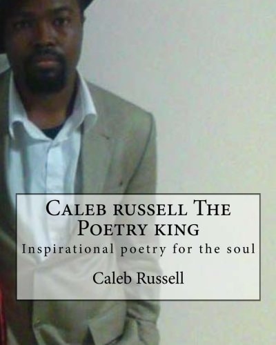 Russell Hustle The Poetry King Inspirational Poetry for the Soul