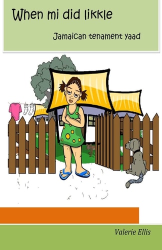 When Mi Did Likkle ... Jamaica Tenament Yaad