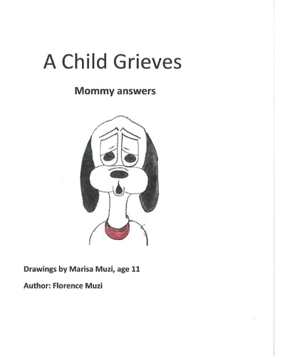 A Child Grieves Mommy Answers