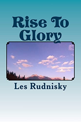 Rise To Glory