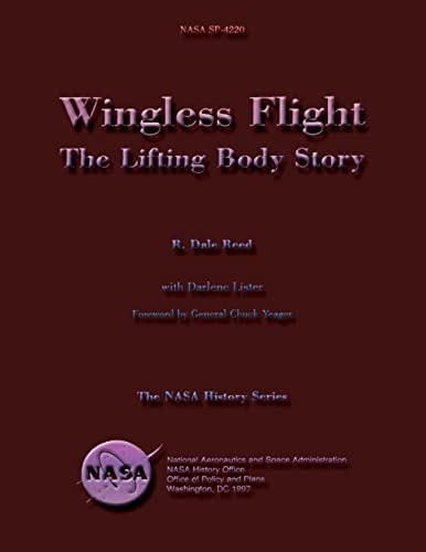 Wingless Flight The Lifting Body Story