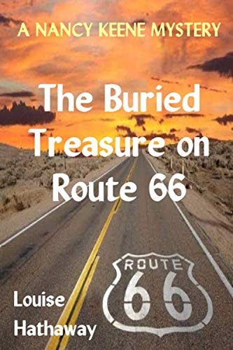 The Buried Treasure on Route 66 A Nancy Keene Mystery