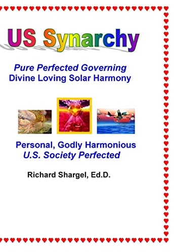 US Synarchy Pure Perfected Governing - Solar Harmony