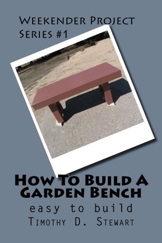 How To Build A Garden Bench Easy To Build