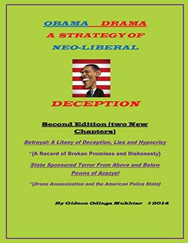 Obama Drama A Strategy of Neo-Liberal Deception- SECOND EDITION