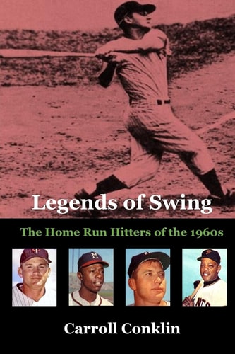 Legends of Swing The Home Run Hitters of The 1960s