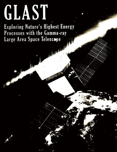 Glast Exploring Nature's Highest Energy Process with the Gamma-Ray Large Area Space Telescope