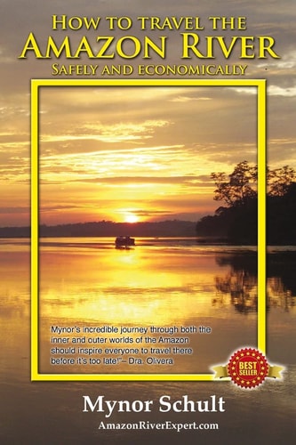 How to Travel the Amazon River (Full Color) Practical Steps to Tour the Tropical Rainforest Easily and Economically