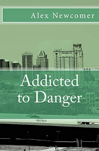 Addicted to Danger