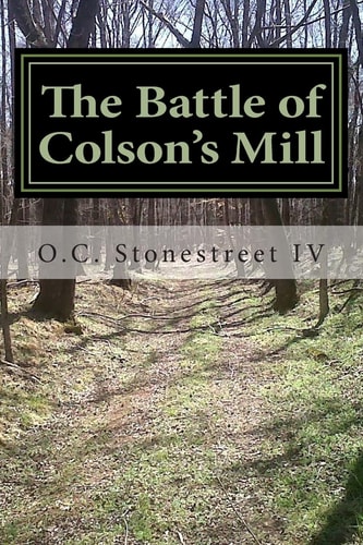 The Battle of Colson's Mill Death Knell of the Carolina Tories