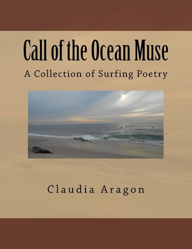 Call of the Ocean Muse A Collection of Surfing Poetry
