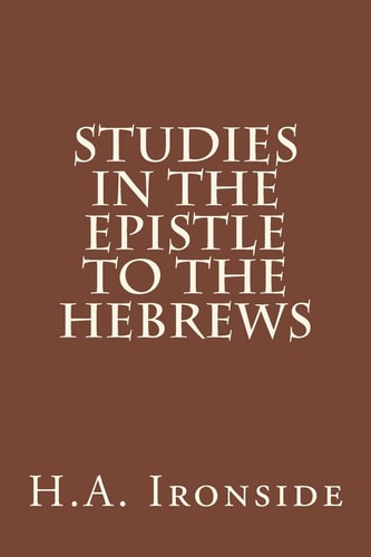 Studies in the Epistle to the Hebrews