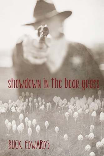 Showdown in the Bear Grass