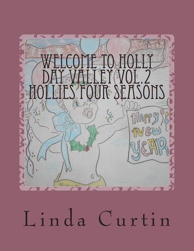 Welcome To HollyDay Valley Vol.2 Seasons and Months with the Holly's