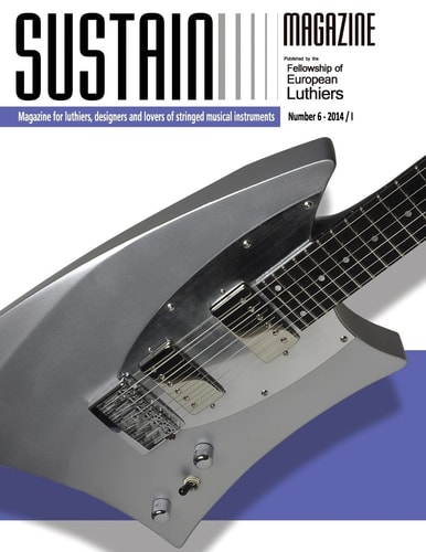 Sustain 6 Sustain Magazine for Luthiers