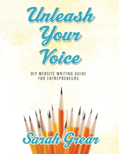Unleash Your Voice DIY Website Writing Guide For Entrepreneurs