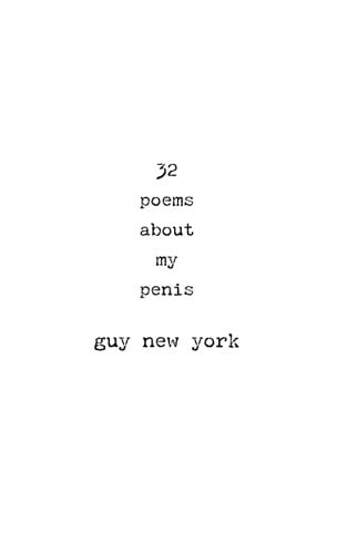 32 Poems about My Penis