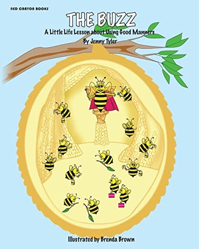 The Buzz A Little Life Lesson About Using Good Manners