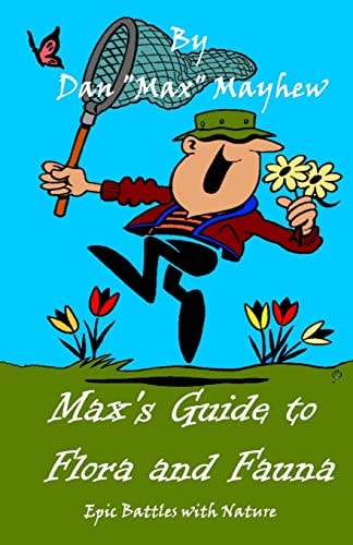 Max's Guide to Flora and Fauna Epic Battles with Nature