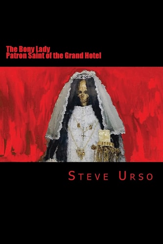 The Bony Lady Patron Saint of the Grand Hotel