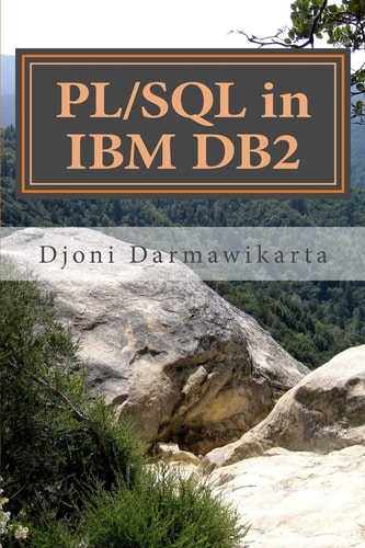 PL/SQL in IBM DB2 A Beginner's Tutorial