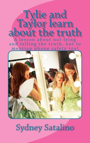 Tylie and Taylor Learn about the Truth A Lesson about Not Lying