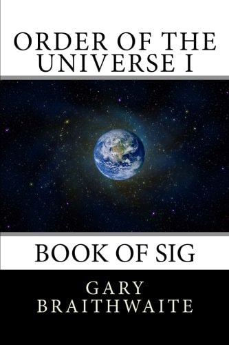 Order of the Universe I Book of Sig