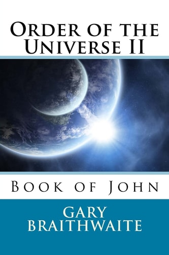 Order of the Universe II Book of John