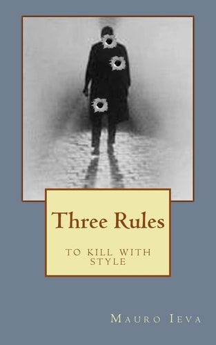 Three Rules To Kill with Style