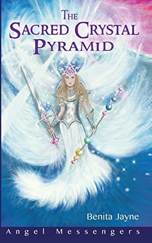 The Sacred Crystal Pyramid A Fantasy Spritual Adventure Where Teenagers Are Transported to Another World to Join the Light Warriors on a Dangerous and Couragous Mission