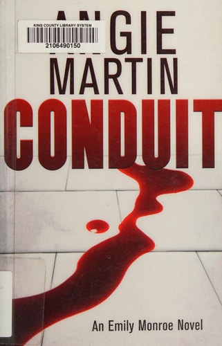 Conduit An Emily Monroe Novel