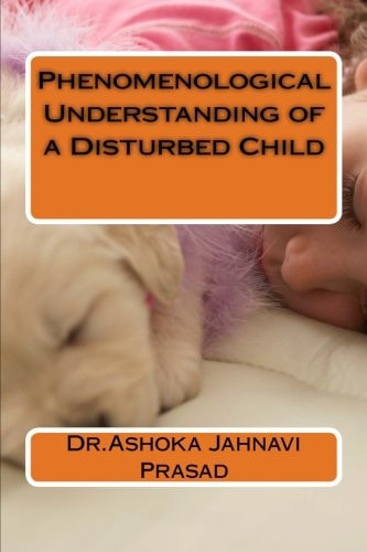 Phenomenological Understanding of a Disturbed Child
