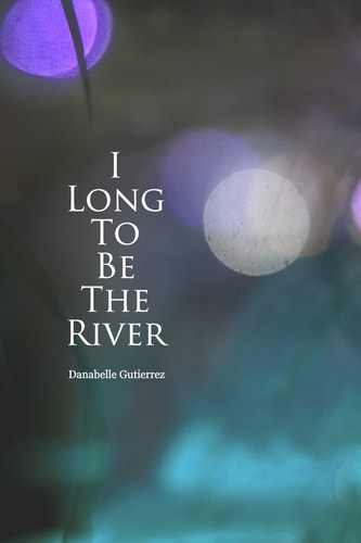 I Long to be the River
