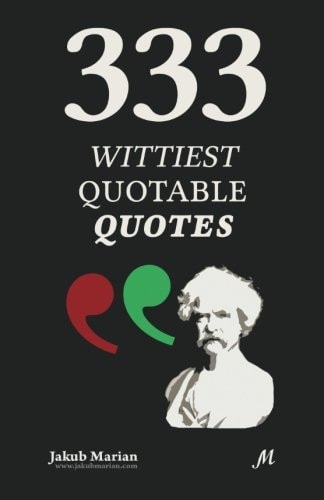 333 Wittiest Quotable Quotes