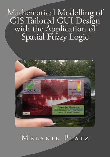 Mathematical Modelling of GIS Tailored GUI Design With the Application of Spatial Fuzzy Logic