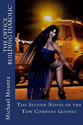 The Office Building Diabolic A Novel of the Tow Company Gothic