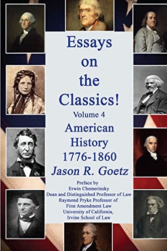 Essays on the Classics! American History, 1776-1860
