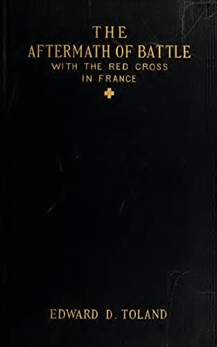 The Aftermath of Battle With The Red Cross In France