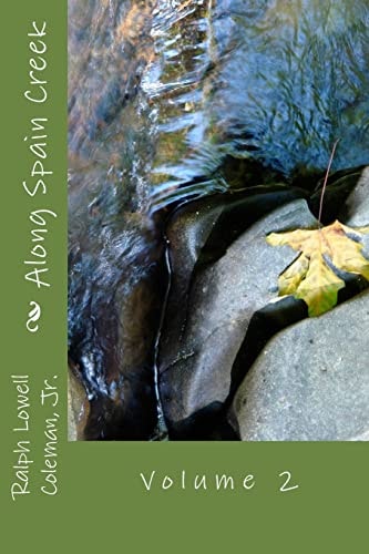 Along Spain Creek Volume 2