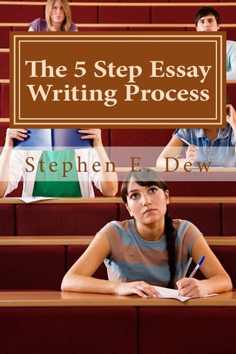 The 5 Step Essay Writing Process English Essay Writing Skills for ESL Students