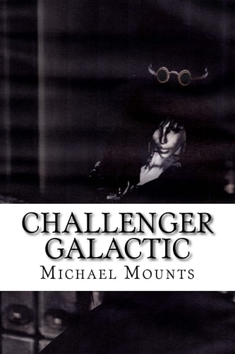 Challenger Galactic The Eighth Novel of the Georgia Challenger Series