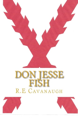 Don Jesse Fish The First Spanish Years