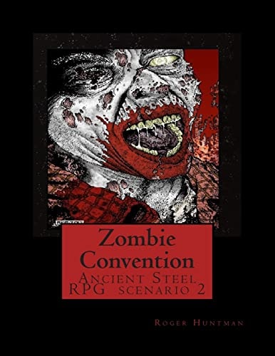 Zombie Convention Ancient Steel RPG Scenario 1