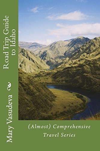 Road Trip Guide to Idaho (Almost) Comprehensive Travel Series